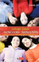 Geleceğin Umudu Gençlere Sesleniş - Birey Yayınları