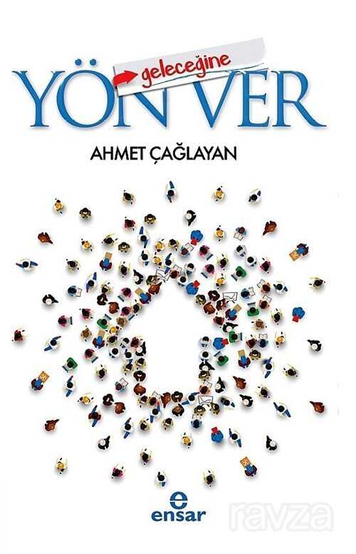 Geleceğine Yön Ver - Ensar Neşriyat