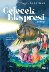 Gelecek Ekspresi - İndigo Kitap