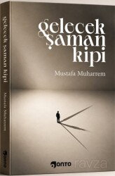 Gelecek Şaman Kipi - Onto Yayınevi