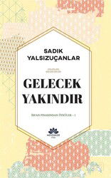 Gelecek Yakındır / İrfan Pınarından Öyküler 1 - Mevsimler Kitap