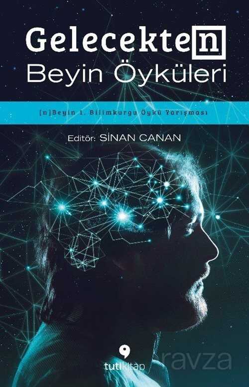 Gelecekten Beyin Öyküleri - Tuti Kitap