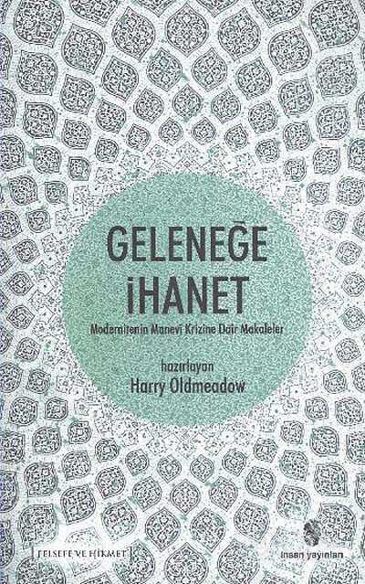 Geleneğe İhanet - İnsan Yayınları
