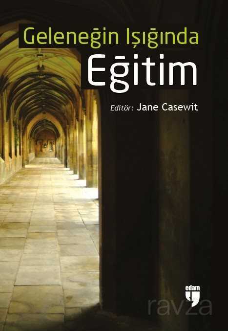 Geleneğin Işığında Eğitim - Edam Yayınları