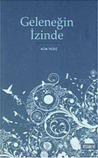 Geleneğin İzinde - Kitabevi Yayıncılık