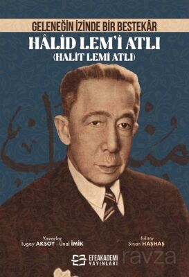 Geleneğin İzinde Bir Bestekar Halid Lem'i Atlı (Halit Lemi Atlı) - 1