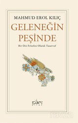 Geleneğin Peşinde - Sufi Kitap Yayınları