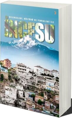 Gelenekleri Kültürü ve Yemekleri ile İncesu - 1