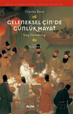 Geleneksel Çin'de Günlük Hayat - 1