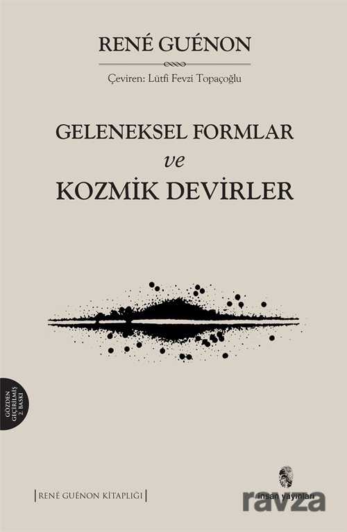 Geleneksel Formlar ve Kozmik Devirler - İnsan Yayınları