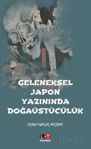 Geleneksel Japon Yazınında Doğaüstücülük - Literatürk Yayınları (Konya)