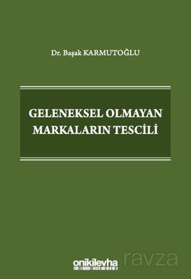 Geleneksel Olmayan Markaların Tescili - 1