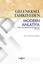 Geleneksel Tahkiyeden Modern Anlatıya - Akçağ Yayınları