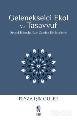 Gelenekselci Ekol ve Tasavvuf - 1
