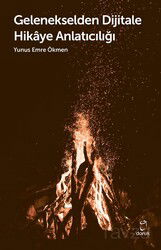 Gelenekselden Dijitale Hikaye Anlatıcılığı - Doruk Yayınları