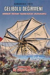 Gelibolu Değirmeni / Mankıbeleri Hikayeleri Yaşanmış Olayları - Anlatılanlarıyla - Almina Kitap