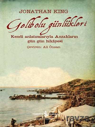 Gelibolu Günlükleri - İş Bankası Yayınları