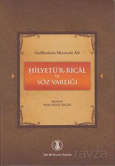 Gelibolulu Mustafa Ali - Hilyetü'r-Rical ve Söz Varlığı - 1