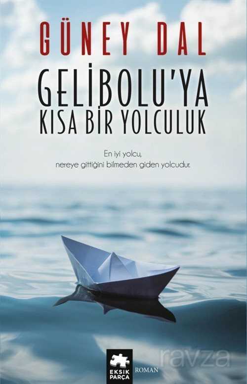 Gelibolu'ya Kısa Bir Yolculuk - Eksik Parça