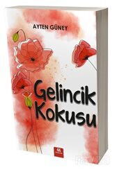 Gelincik Kokusu - 44 Yayınları