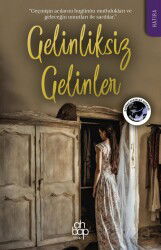 Gelinliksiz Gelinler - Ahbap Kitap