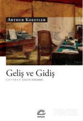 Geliş ve Gidiş - İletişim Yayınları