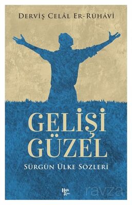 Gelişi Güzel Sürgün Ülke Sözleri - 1