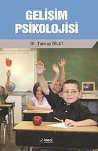 Gelişim Psikolojisi - İdeal Kültür Yayıncılık - Ders Kitapları