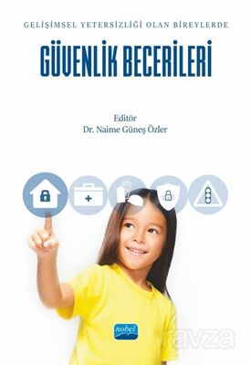 Gelişimsel Yetersizliği Olan Bireylerde Güvenlik Becerileri - 1