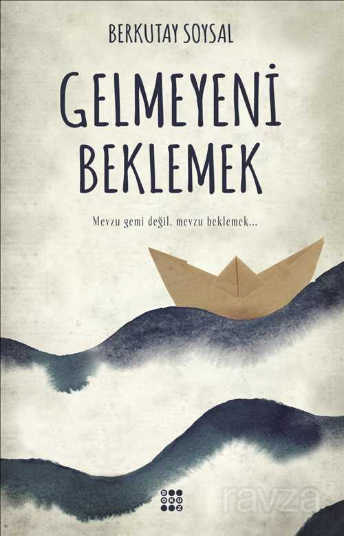 Gelmeyeni Beklemek - Dokuz Yayınları (Konya)
