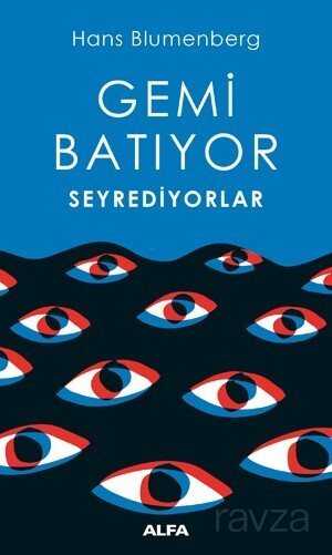 Gemi Batıyor Seyrediyorlar - Alfa Yayınları