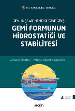 Gemi İnşa Mühendisliğine Giriş: Gemi Formunun Hidrostatiği ve Stabilitesi - 1