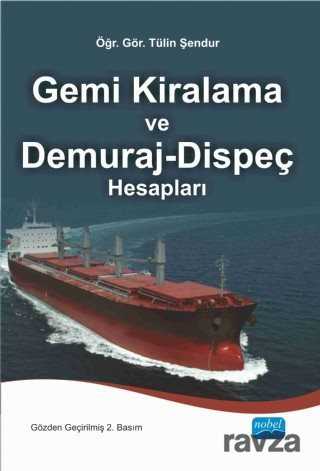 Gemi Kiralama ve Demuraj-Dispeç Hesapları - 1