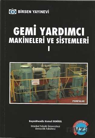 Gemi Yardımcı Makineleri ve Sistemleri 1 - Birsen Yayınevi