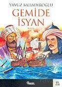 Gemide İsyan Sunguroğlu - Nesil Yayınları