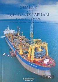 Gemiler ve Açık Deniz Yapıları - 1