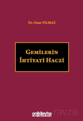 Gemilerin İhtiyati Haczi - 1