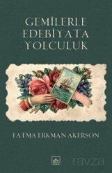 Gemilerle Edebiyata Yolculuk - İthaki Yayınları