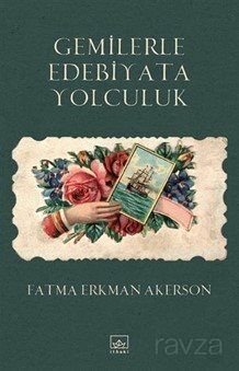 Gemilerle Edebiyata Yolculuk - 1