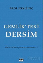 Gemlik'teki Dersim / 1800'lü yıkkardan günümüze Dersimliler-1 - Siyah Beyaz Yayınları