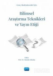 Genç Akademisyenler İçin Bilimsel Araştırma Teknikleri ve Yayın Etiği - Nobel Yayın Dağıtım