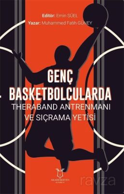 Genç Basketbolcularda Theraband Antrenmanı ve Sıçrama Yetisi - 1