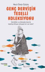 Genç Dervişin Teselli Koleksiyonu - Hayy Kitap