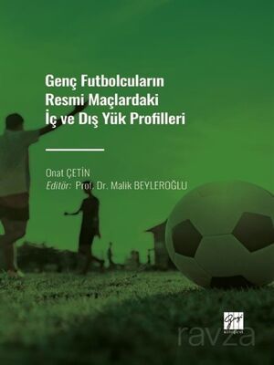 Genç Futbolcuların Resmi Maçlardaki İç ve Dış Yük Profilleri - 1