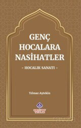 Genç Hocalara Nasihatler - Nebevi Hayat Yayınları