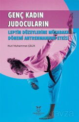 Genç Kadın Judocuların Leptin Düzeylerine Müsabaka - Akademisyen Kitabevi