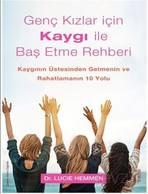 Genç Kızlar için Kaygı ile Baş Etme Rehberi - 1