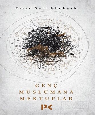 Genç Müslümana Mektuplar - 1