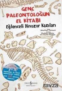 Genç Paleontoloğun El Kitabı / Eğlenceli Dinozor Kazıları - 1