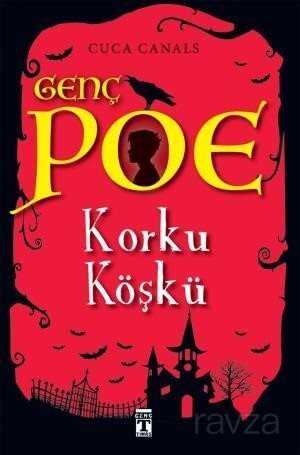 Genç Poe / Korku Köşkü 3 - Timaş Genç Yayınları
